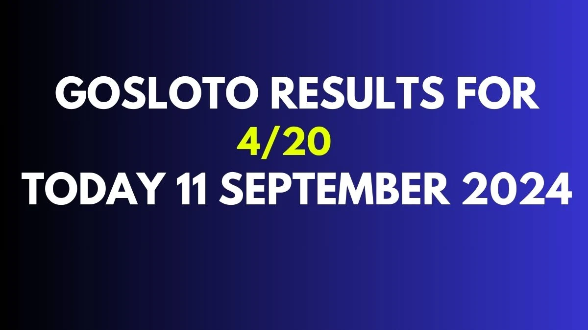 Russia Gosloto Results for 4/20 Today 11 September 2024