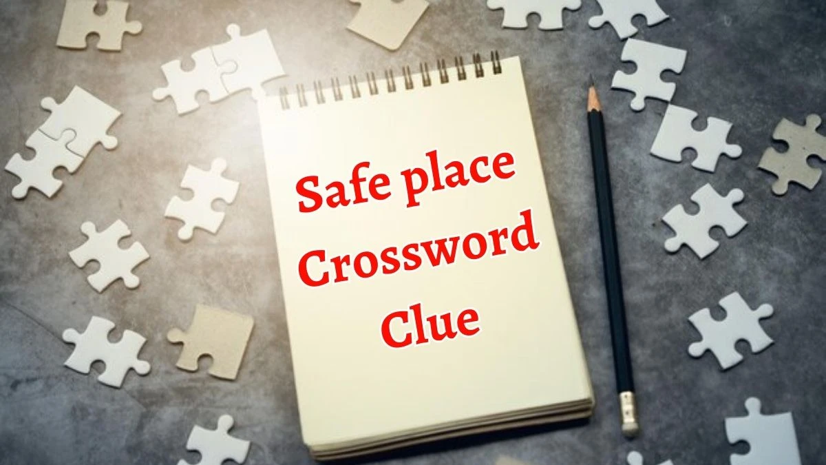 Safe place NYT Crossword Clue Puzzle Answer on September 20, 2024