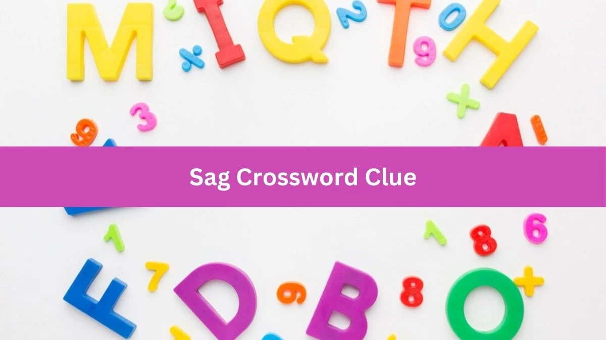 Sag 5 Letters Crossword Clue Puzzle Answer from September 14, 2024