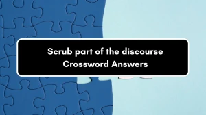 Scrub part of the discourse Crossword Clue Puzzle Answer from September 05, 2024