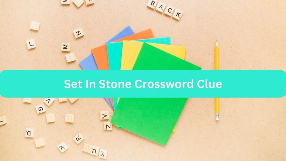 Set In Stone 7 Little Words Puzzle Answer from September 24, 2024