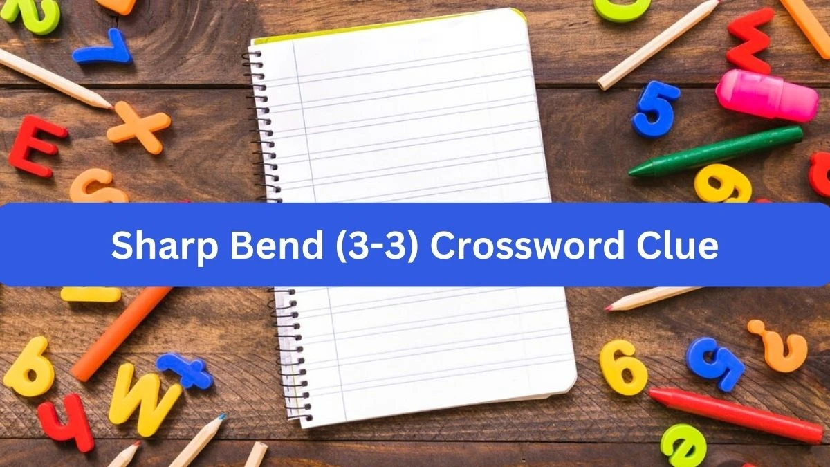 Sharp Bend (3-3) 7 Letters Crossword Clue Puzzle Answer from September 26, 2024