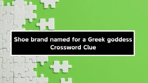 Shoe brand named for a Greek goddess (4) NYT Crossword Clue Puzzle Answer from September 30, 2024