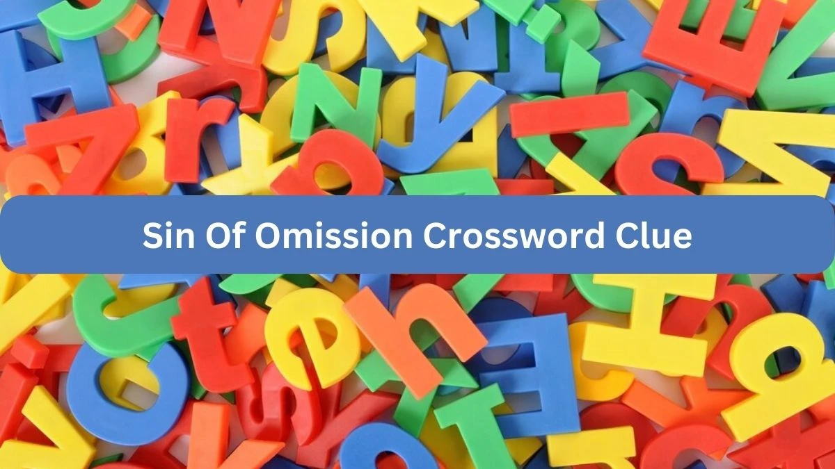 Sin Of Omission 7 Little Words Puzzle Answer from September 20, 2024