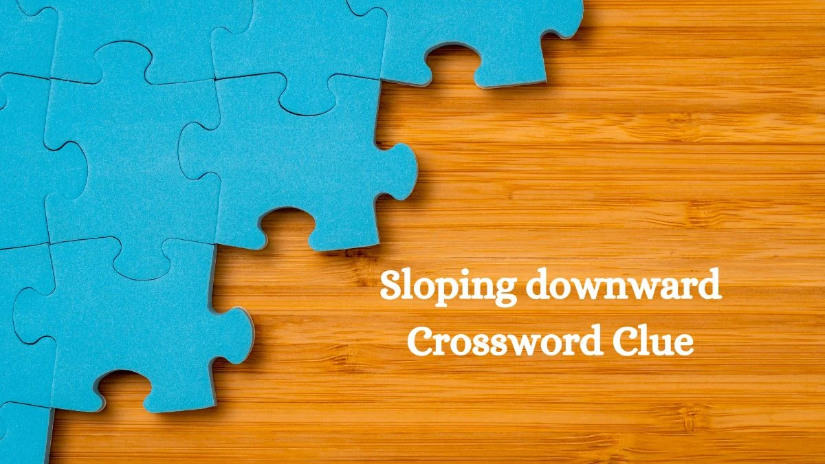 Sloping downward 7 Little Words Puzzle Answer from September 27, 2024