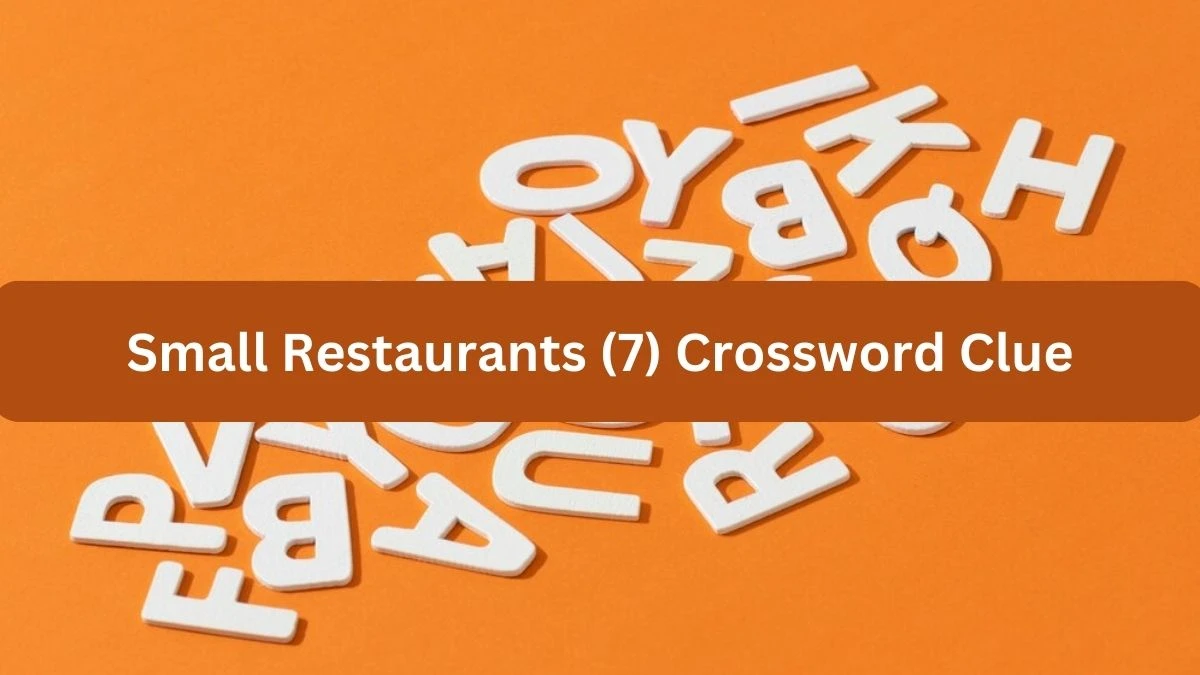 NYT Small Restaurants (7) Crossword Clue Puzzle Answer from September 25, 2024