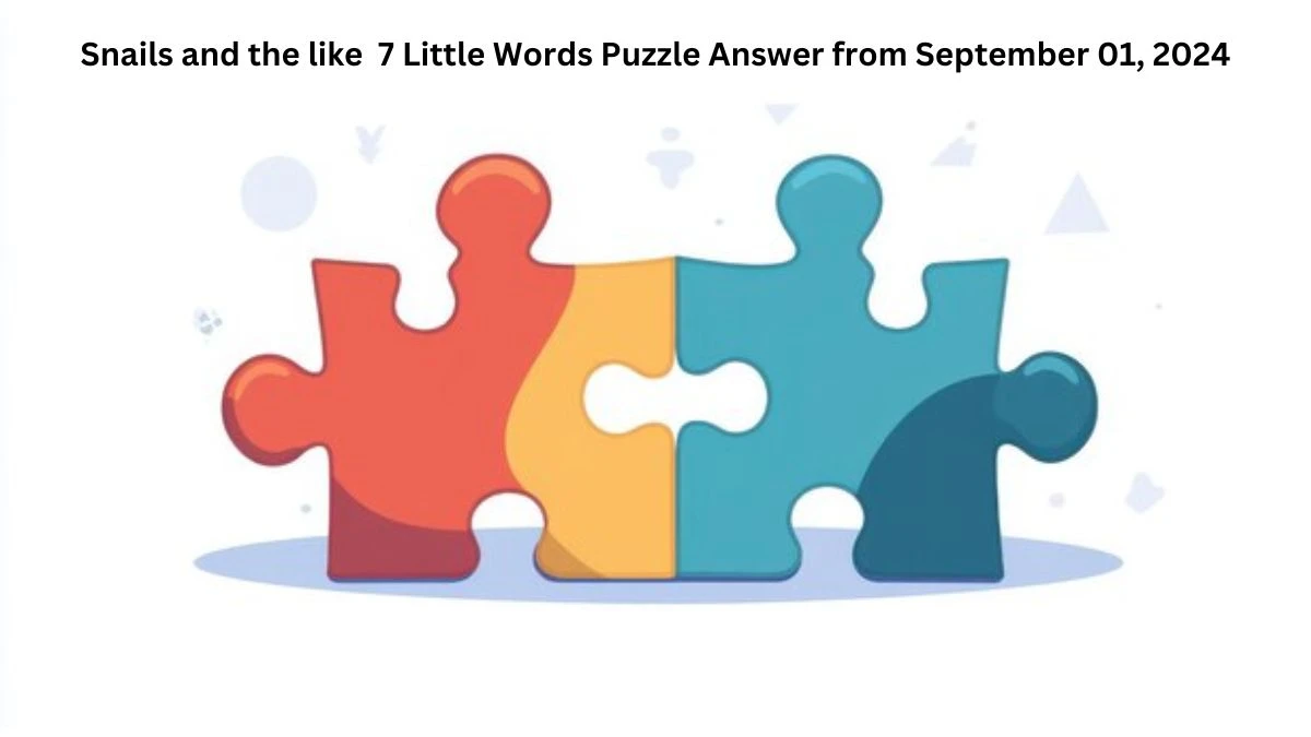 Snails and the like 7 Little Words Puzzle Answer from September 01, 2024