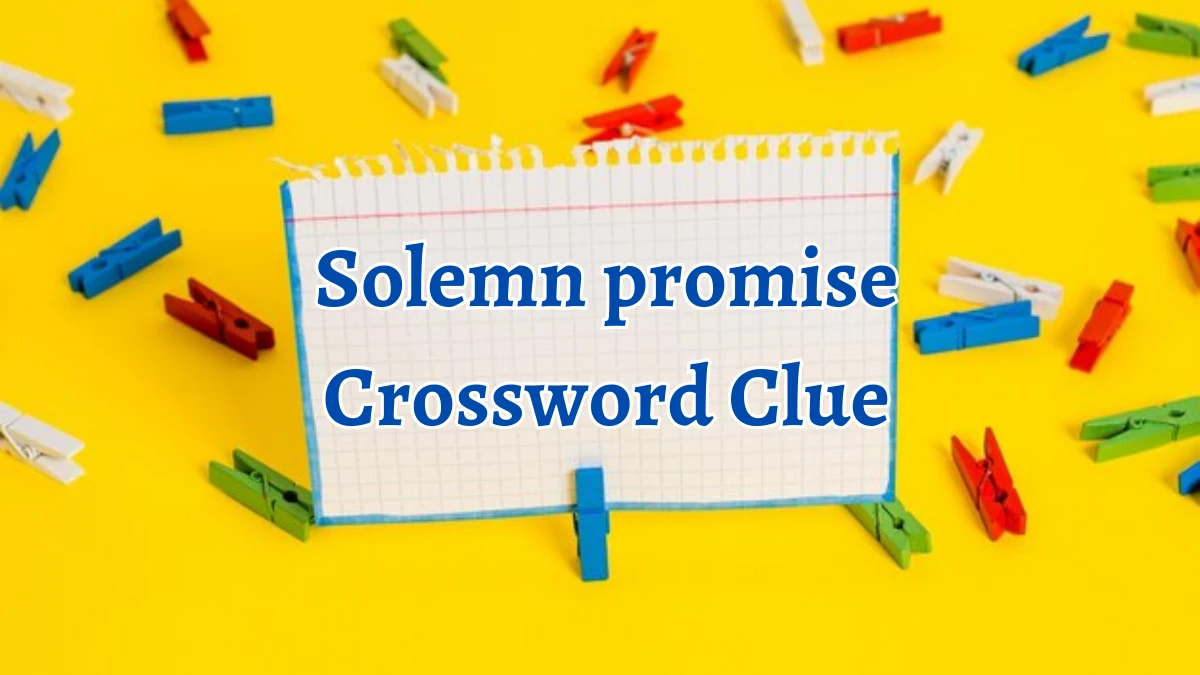 Irish Daily Mail Quick Solemn promise Crossword Clue Puzzle Answer from September 06, 2024