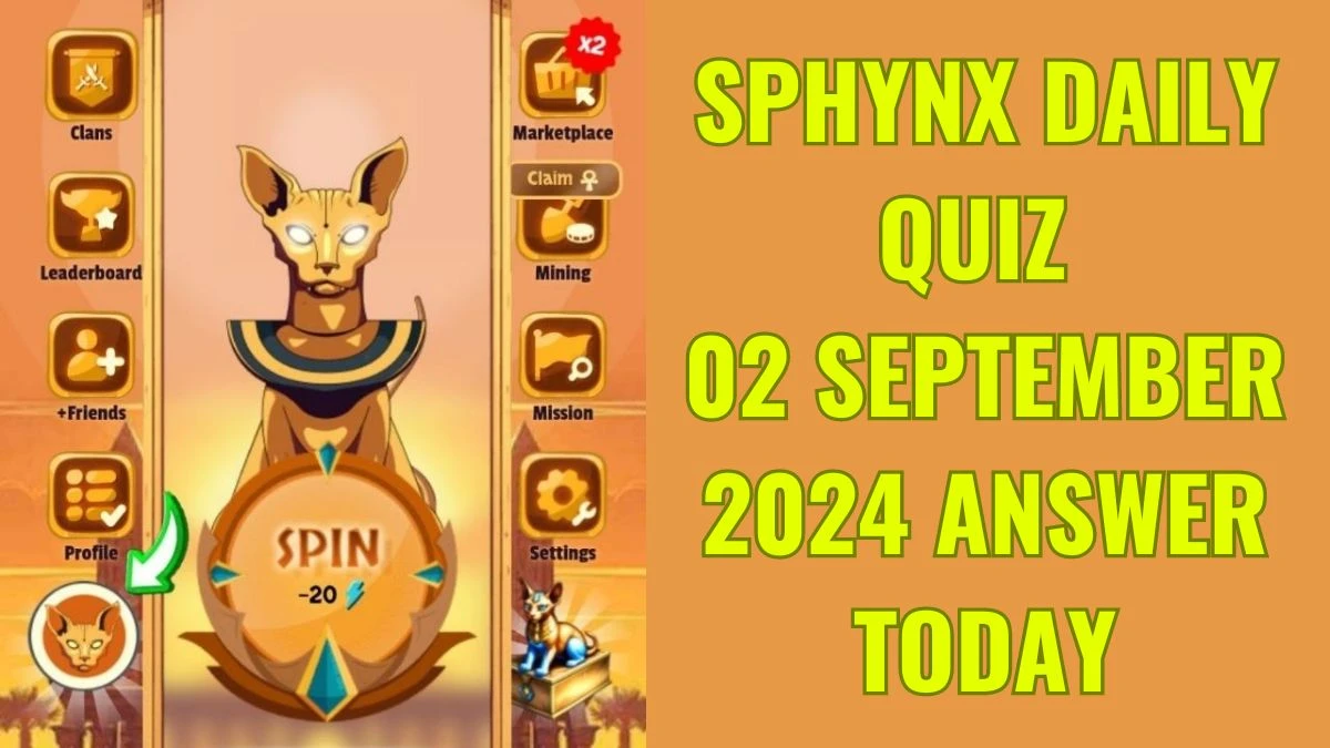 Sphynx Daily Quiz 02 September 2024 Answer Today