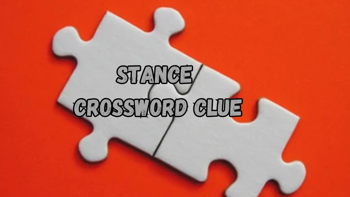 NYT Stance Crossword Clue Puzzle Answer from September 02, 2024