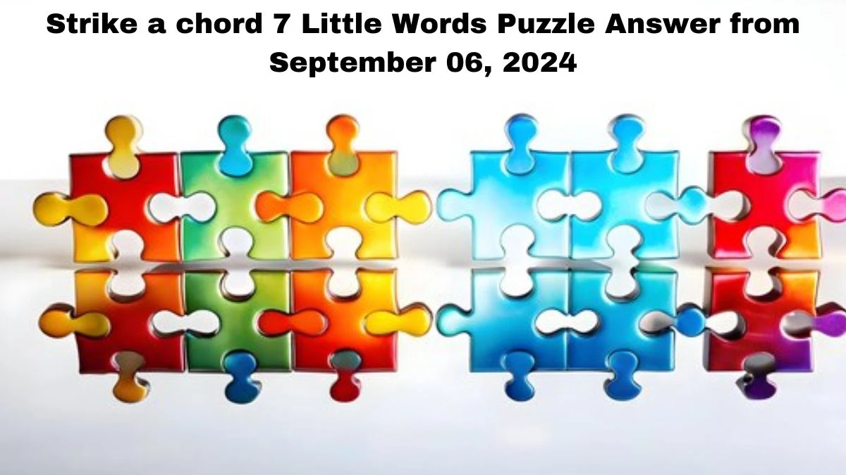 Strike a chord 7 Little Words Puzzle Answer from September 06, 2024