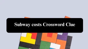 Subway costs NYT Crossword Clue Puzzle Answer from September 16, 2024