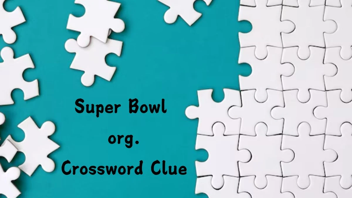 Super Bowl org. NYT Crossword Clue Puzzle Answer on September 09, 2024