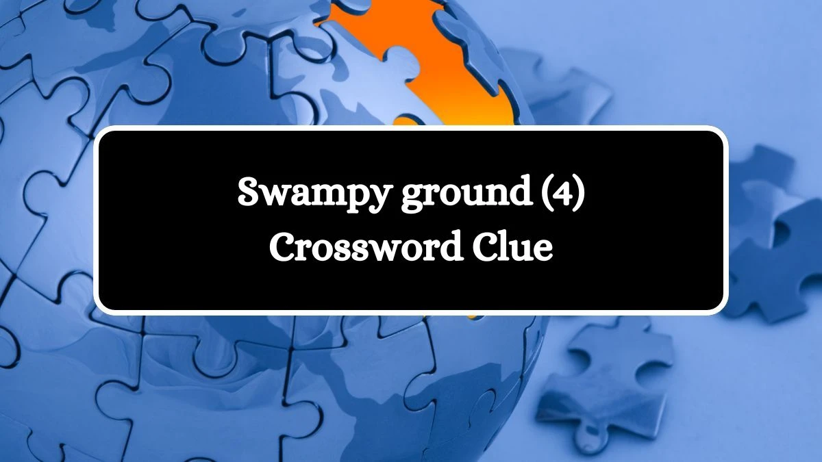 Swampy ground (4) NYT Crossword Clue Puzzle Answer from September 25, 2024