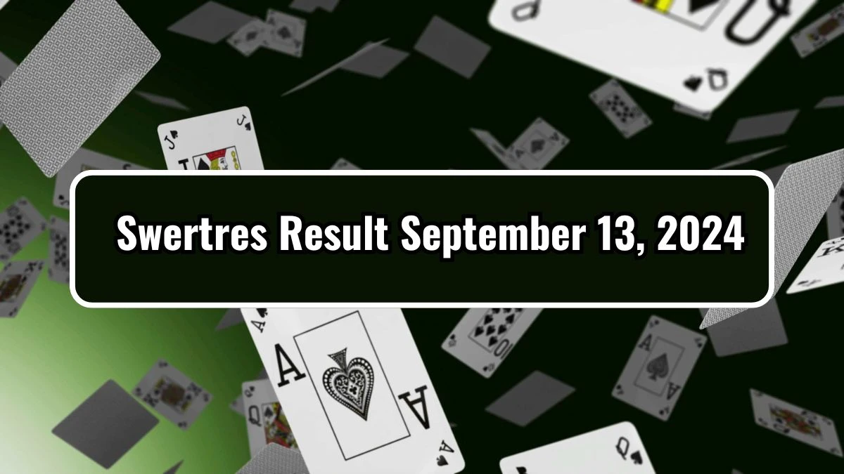 Swertres Result September 13, 2024 - Winning Numbers Announced!