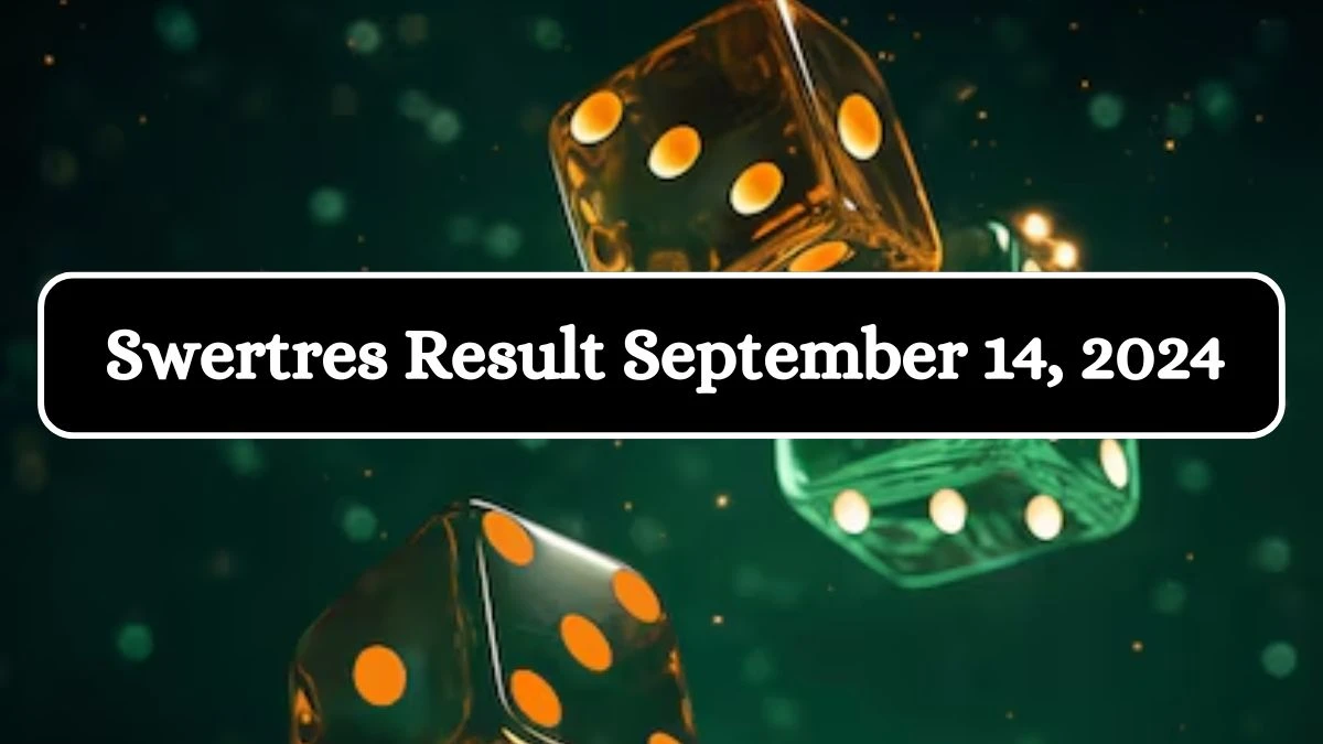 Swertres Result September 14, 2024 - Winning Numbers Announced!