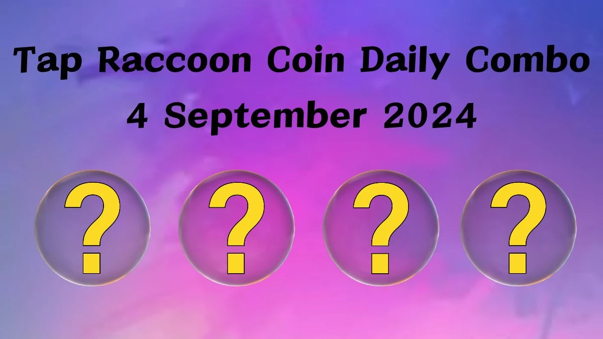 Tap Raccoon Coin Daily Combo 4 September 2024