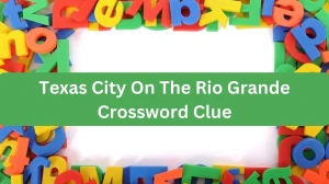 NYT Texas City On The Rio Grande Crossword Clue Puzzle Answer from September 25, 2024