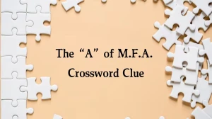 The “A” of M.F.A. (4) NYT Crossword Clue Puzzle Answer from September 30, 2024