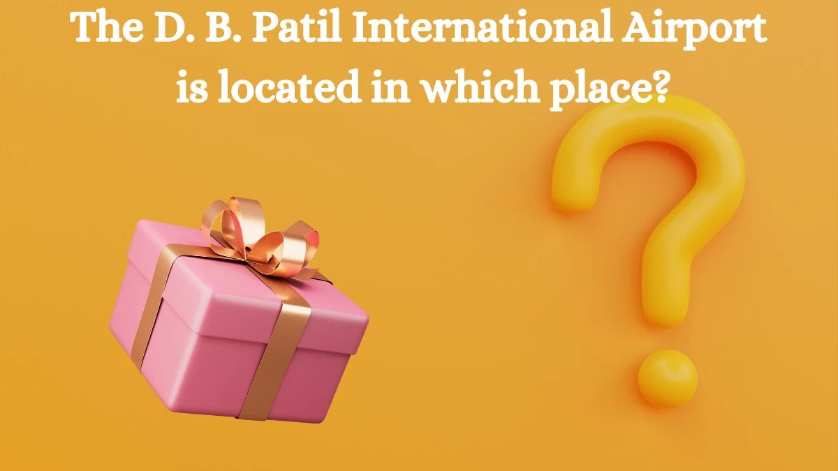 The D. B. Patil International Airport is located in which place? Amazon Quiz Answer Today September 02, 2024