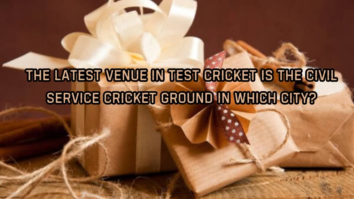 The latest venue in Test cricket is the Civil Service Cricket Ground in which city? Amazon Quiz Answer Today September 12, 2024