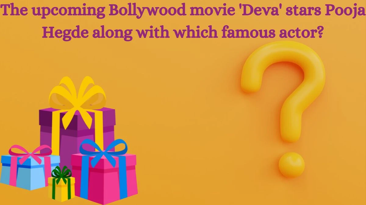 The upcoming Bollywood movie 'Deva' stars Pooja Hegde along with which famous actor? Amazon Quiz Answer Today September 09, 2024