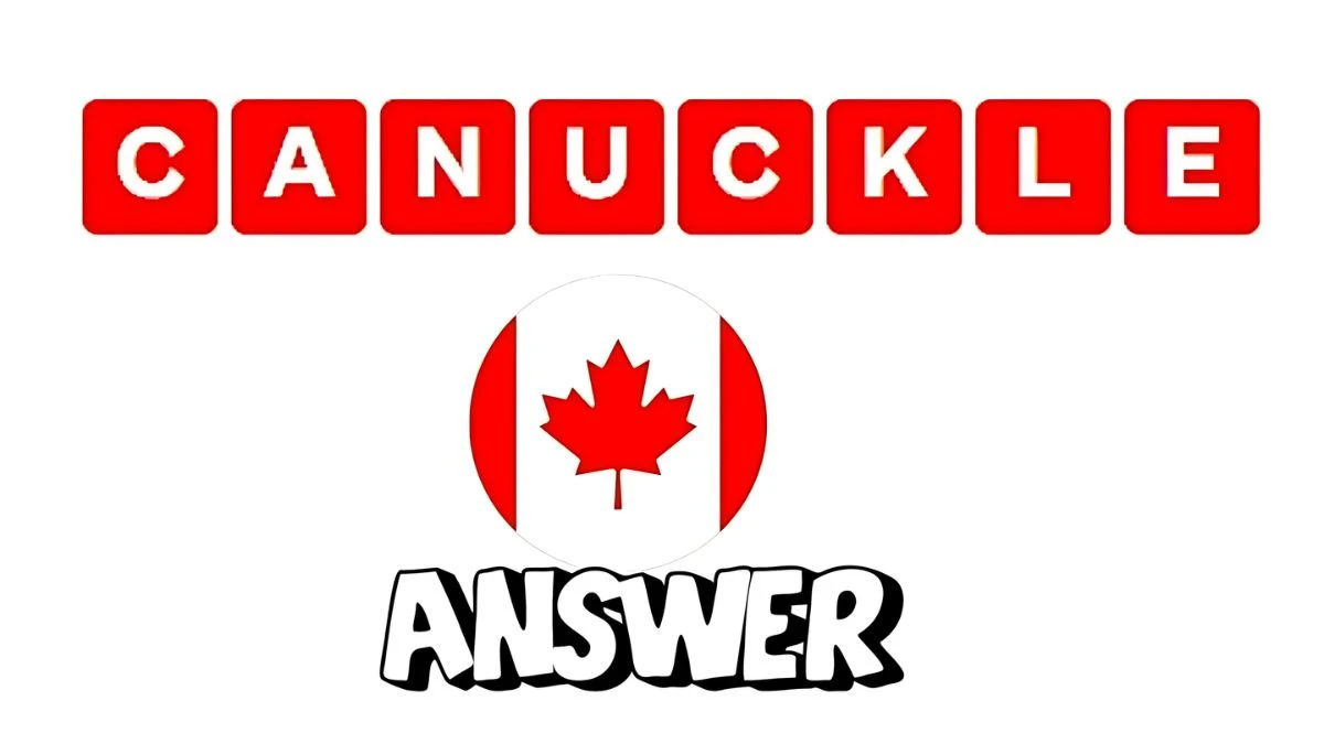 Today's Canuckle Hints, Clues & Answer for September 13 2024, Updated