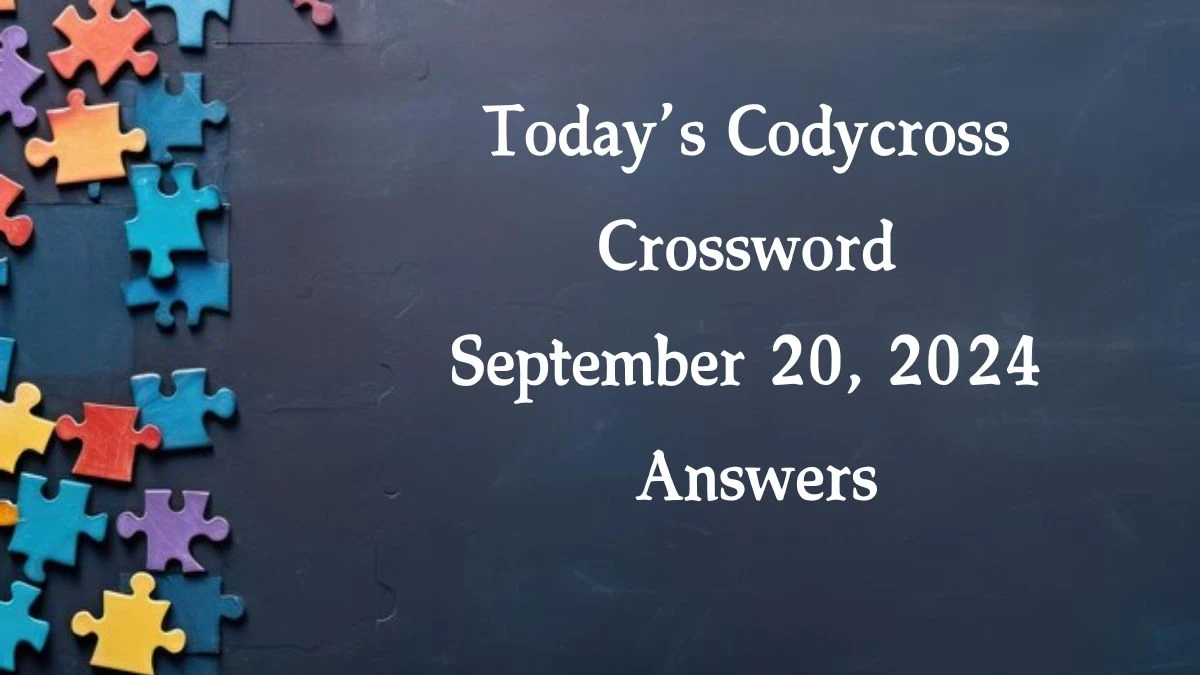 Today’s Codycross Crossword September 20, 2024 Answers