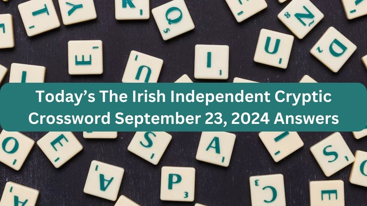 Today’s The Irish Independent Cryptic Crossword September 23, 2024 Answers