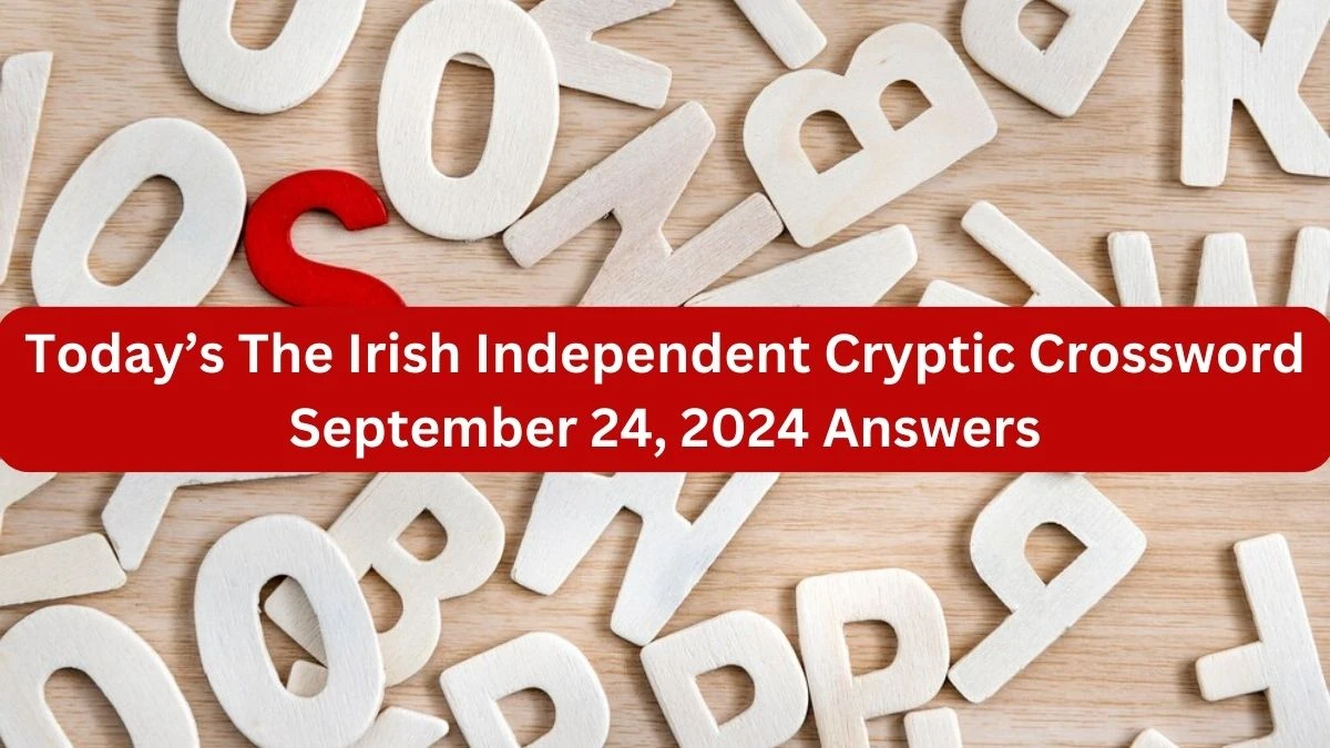 Today’s The Irish Independent Cryptic Crossword September 24, 2024 Answers