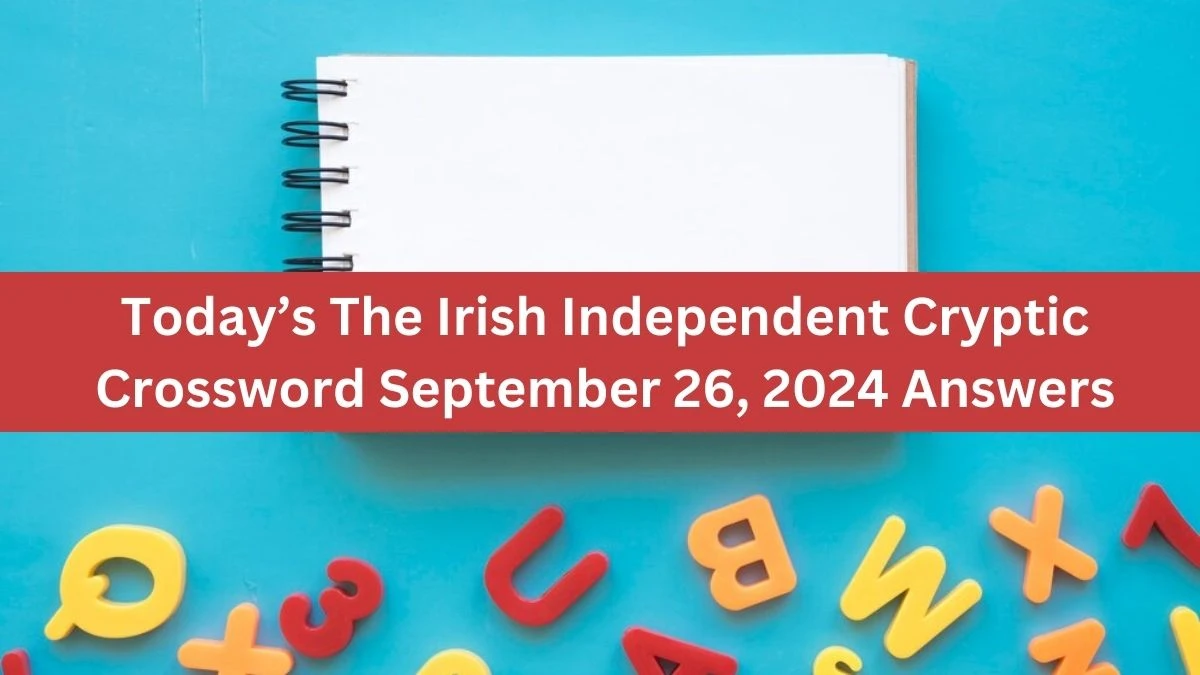 Today’s The Irish Independent Cryptic Crossword September 26, 2024 Answers