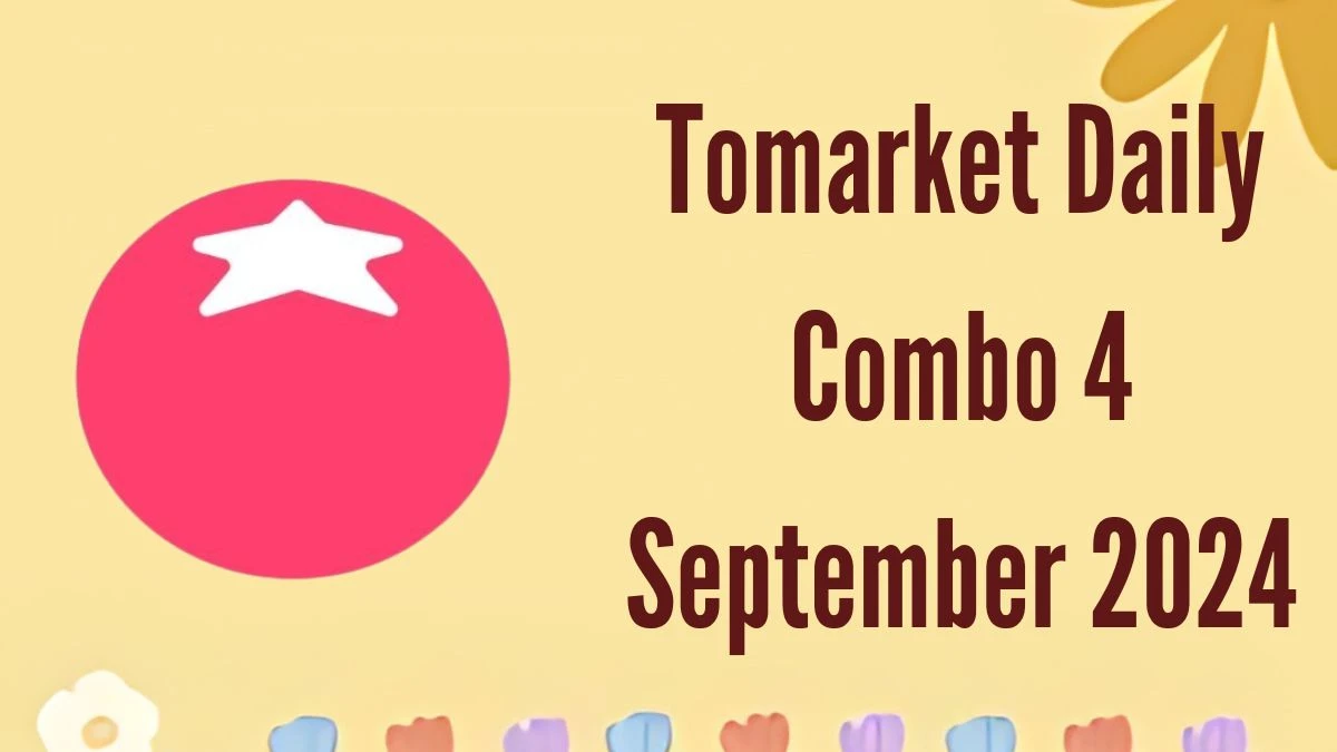 Tomarket Daily Combo 4 September 2024