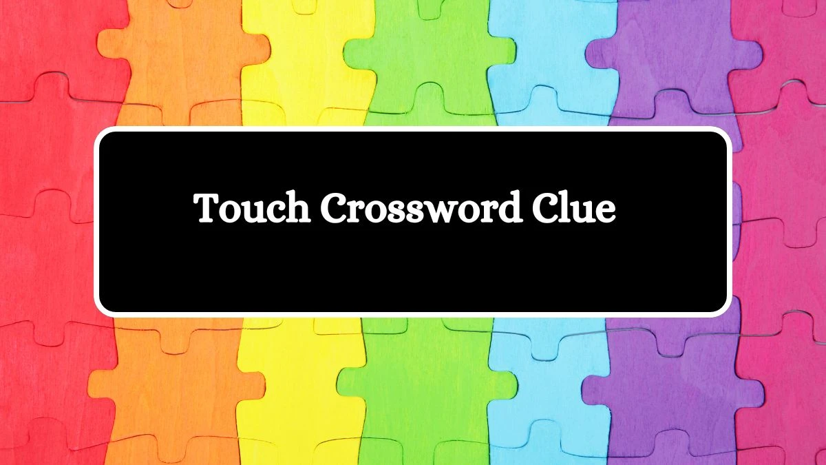 Touch Irish Daily Mail Quick Crossword Clue Puzzle Answer from September 29, 2024