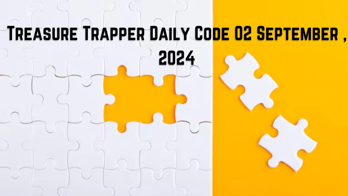 Treasure Trapper Daily Code 02 September 2024