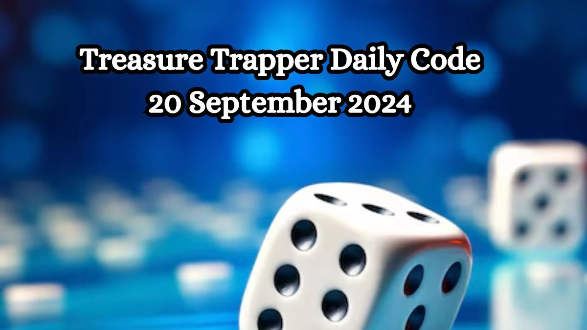 Treasure Trapper Daily Code 20 September 2024