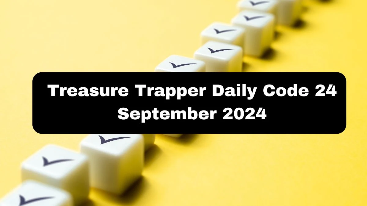 Treasure Trapper Daily Code 24 September 2024