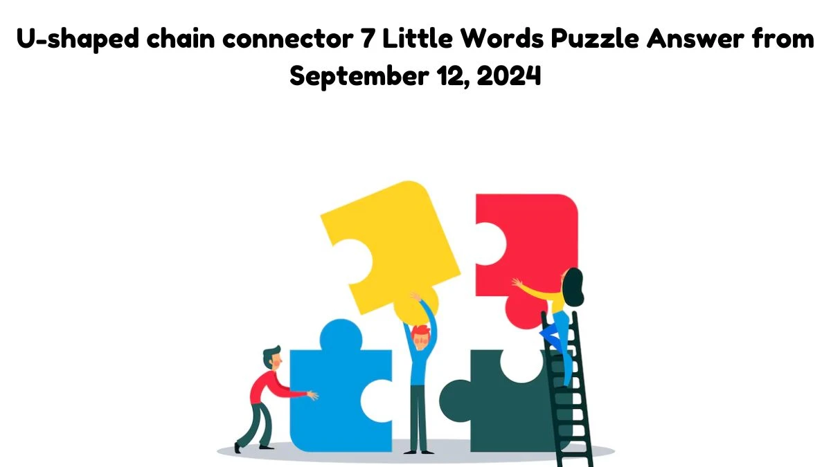 U-shaped chain connector 7 Little Words Puzzle Answer from September 12, 2024