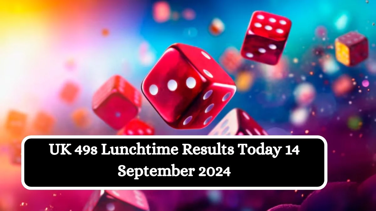 UK 49s Lunchtime Results Today 14 September 2024