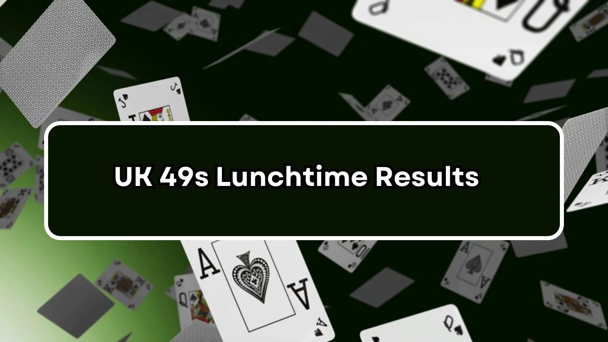 UK 49s Lunchtime Results Today 16 September 2024 News