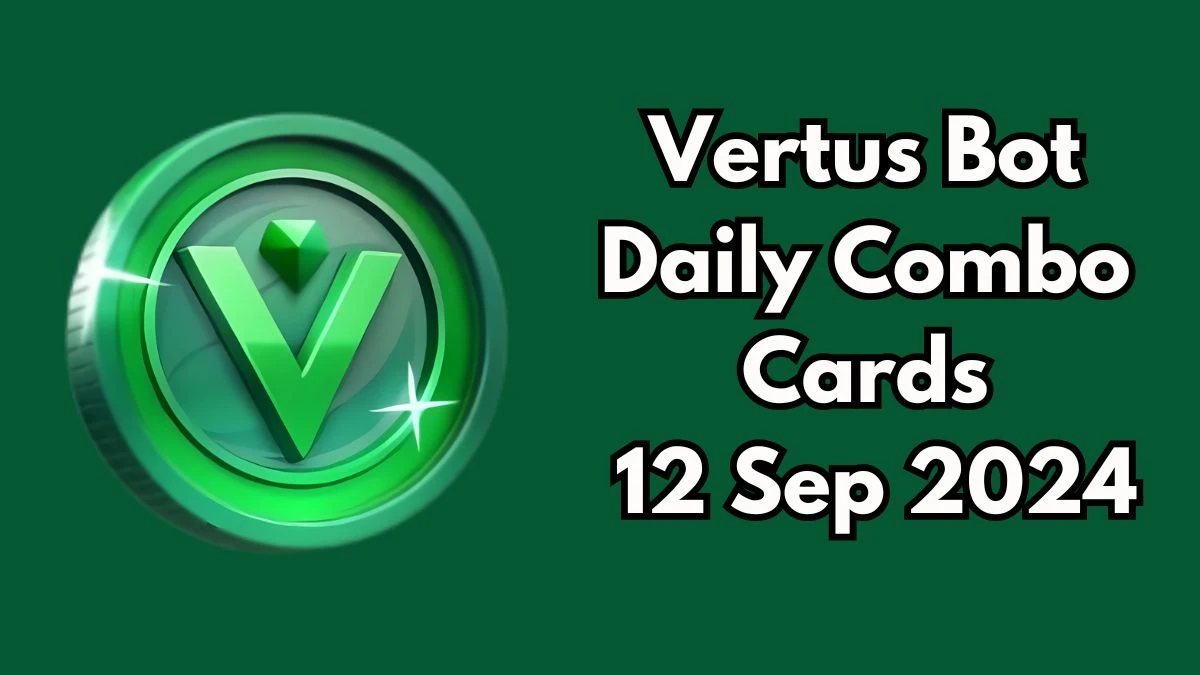 Vertus Bot Daily Combo Cards 12 September 2024