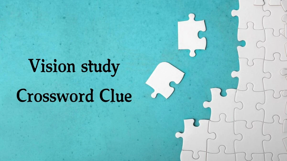 Vision study 7 Little Words Puzzle Answer from September 26, 2024