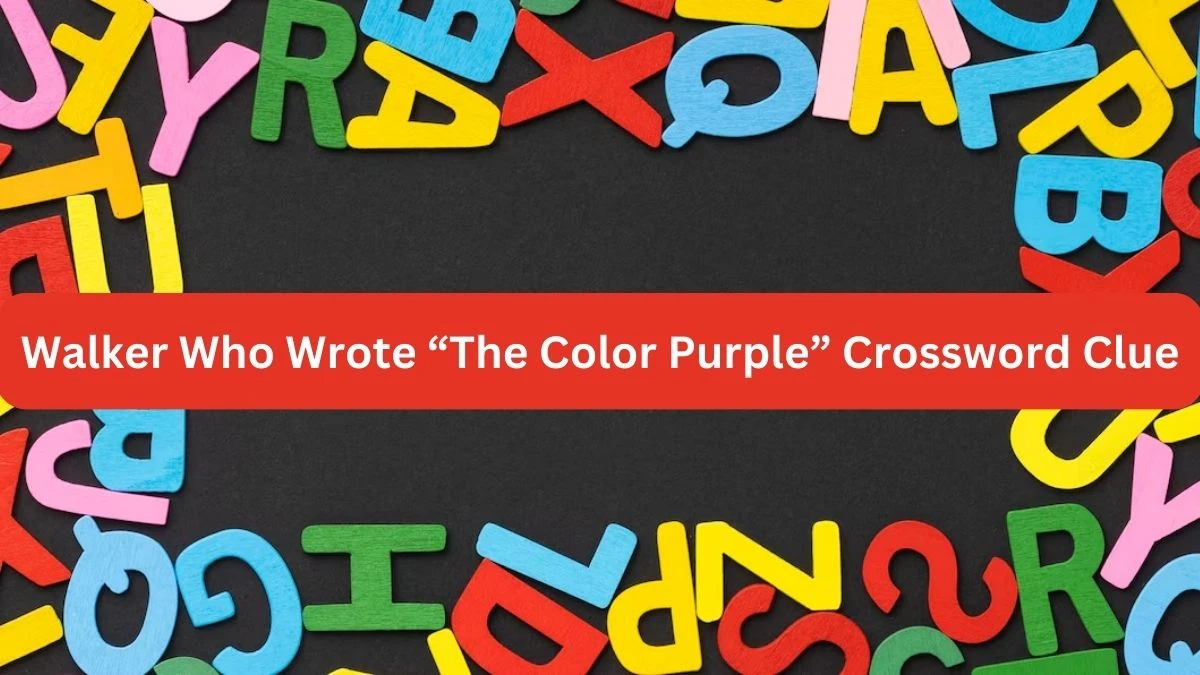 Walker Who Wrote “The Color Purple” NYT Crossword Clue Puzzle Answer from September 24, 2024