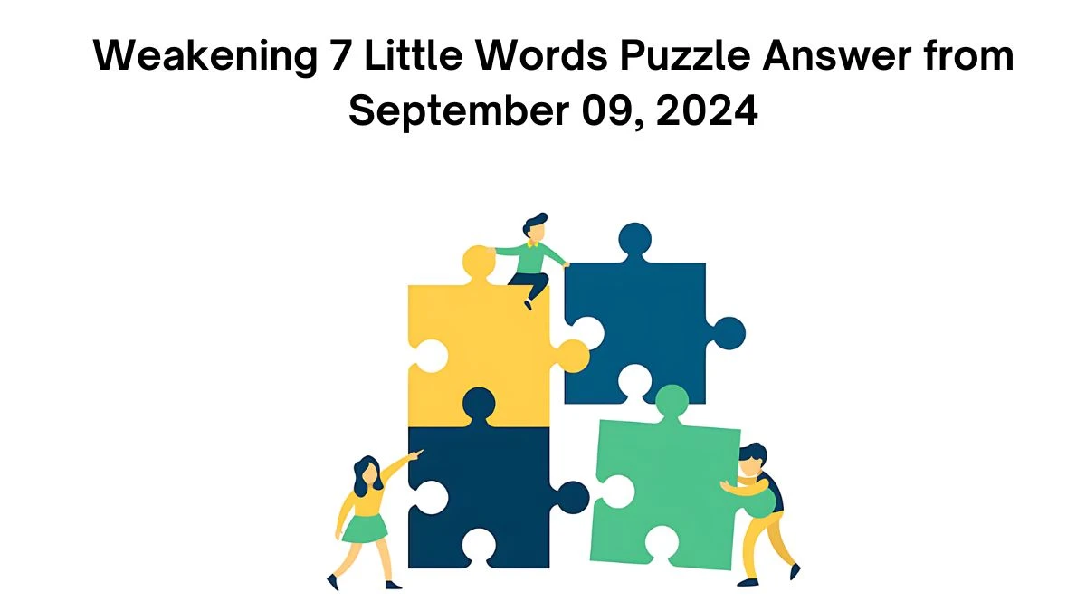 Weakening 7 Little Words Puzzle Answers from September 09, 2024