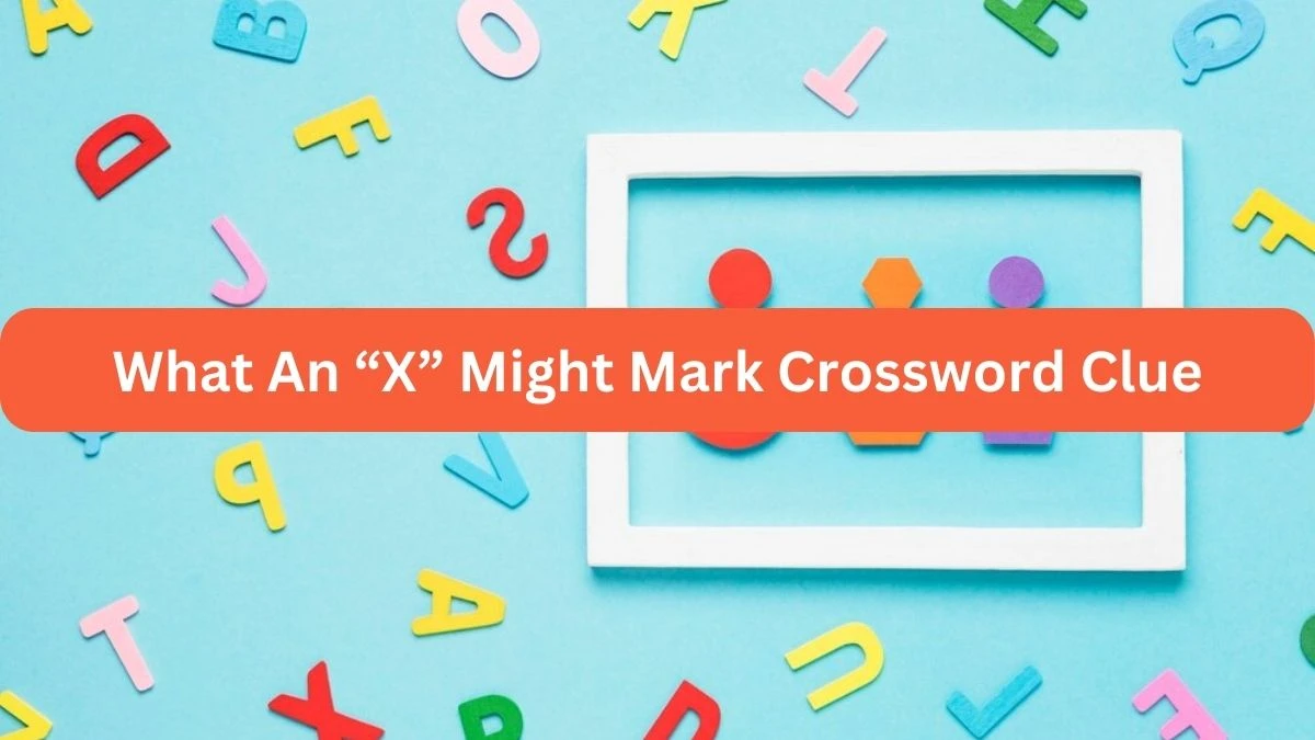 What An “X” Might Mark (5) NYT Crossword Clue Puzzle Answer from September 20, 2024