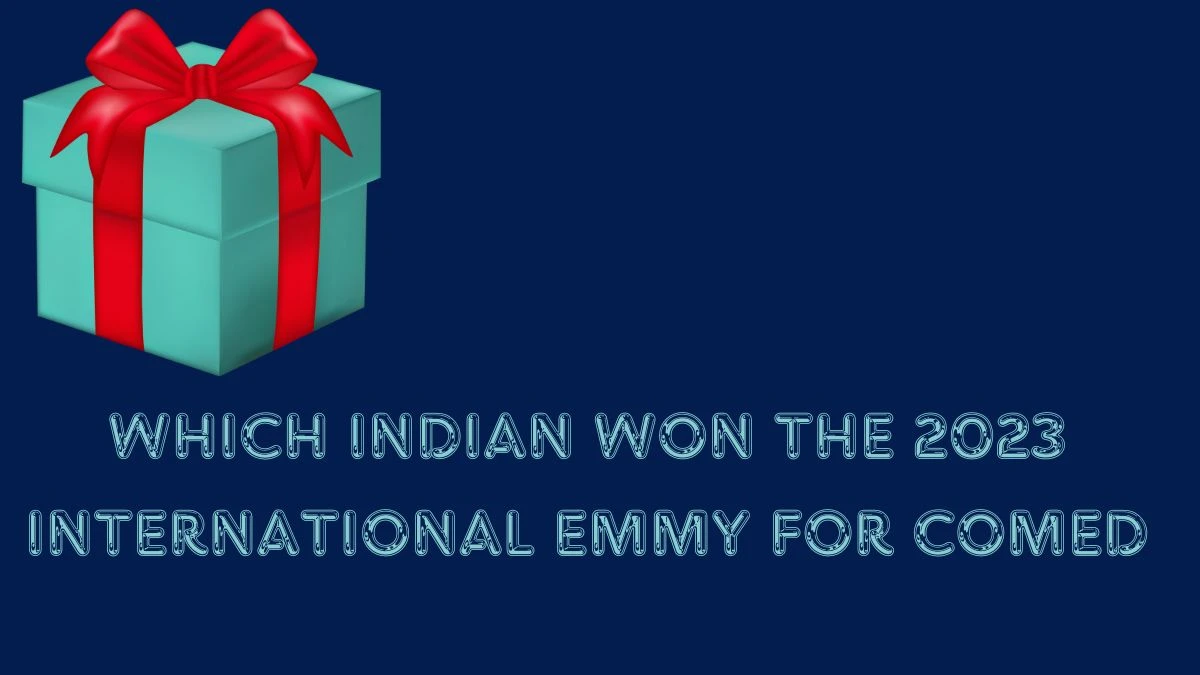 Which Indian won the 2023 International Emmy for Comedy? Amazon Quiz Answer Today September 20, 2024