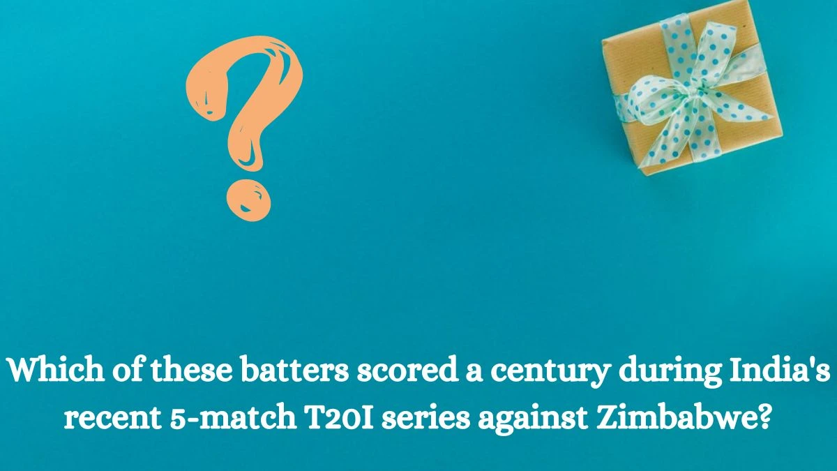 Which of these batters scored a century during India's recent 5-match T20I series against Zimbabwe? Amazon Quiz Answer Today September 10, 2024