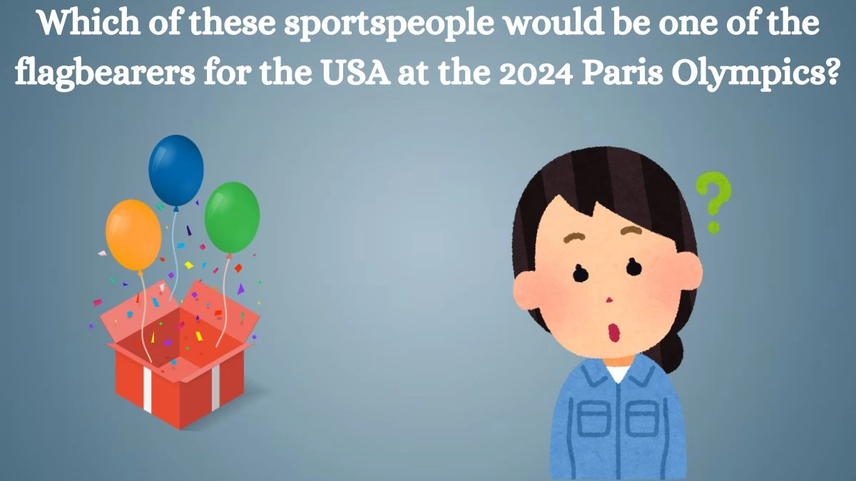 Which of these sportspeople would be one of the flagbearers for the USA at the 2024 Paris Olympics? Amazon Quiz Answer Today September 09, 2024