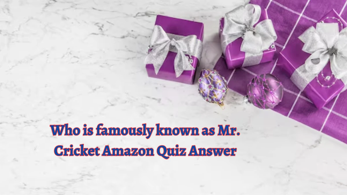 Who is famously known as Mr. Cricket Amazon Quiz Answer Today September 25, 2024