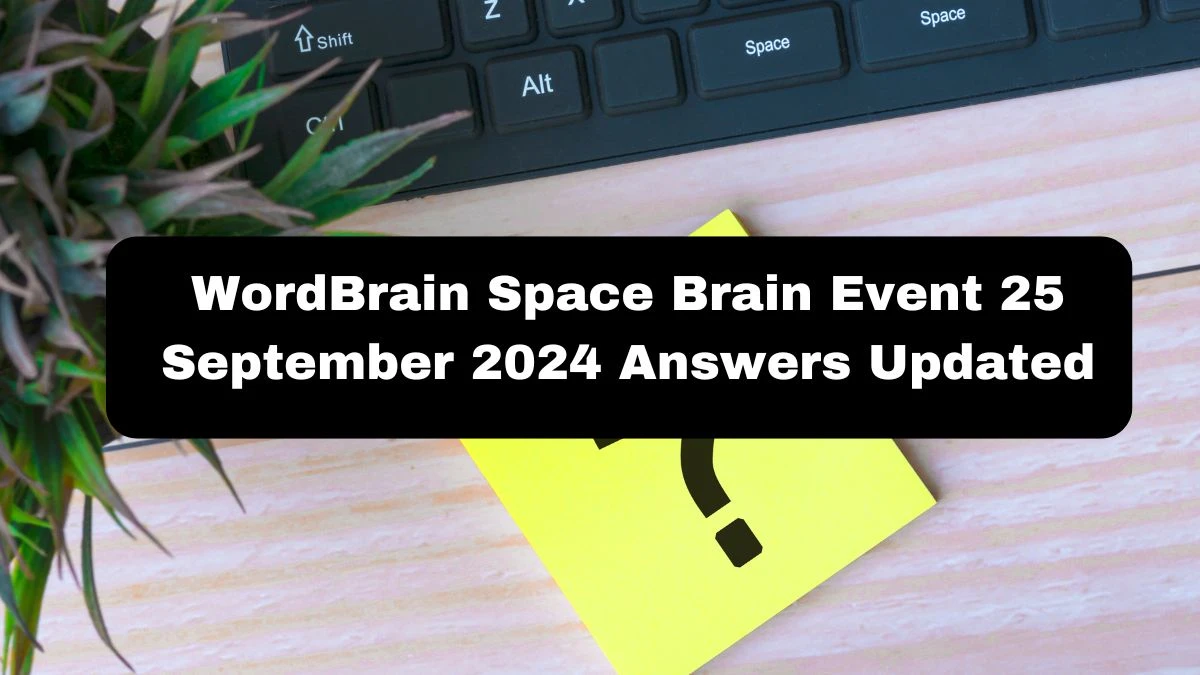 WordBrain Space Brain Event 25 September 2024 Answers Updated