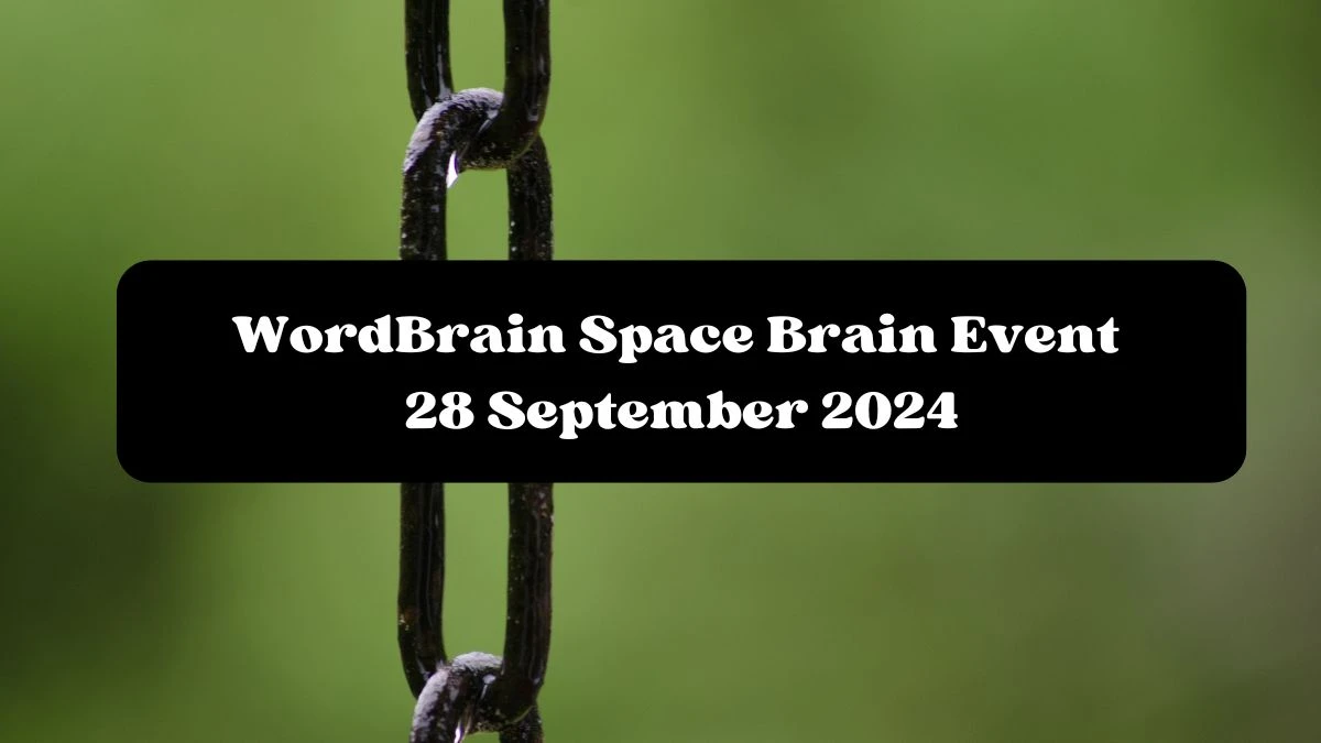 WordBrain Space Brain Event 28 September 2024 Answers Updated